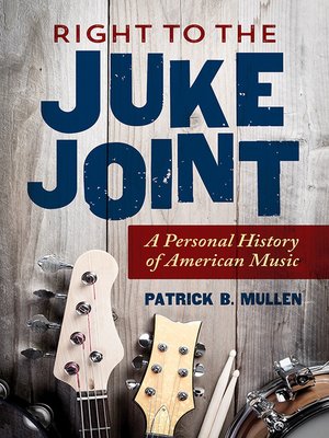cover image of Right to the Juke Joint
